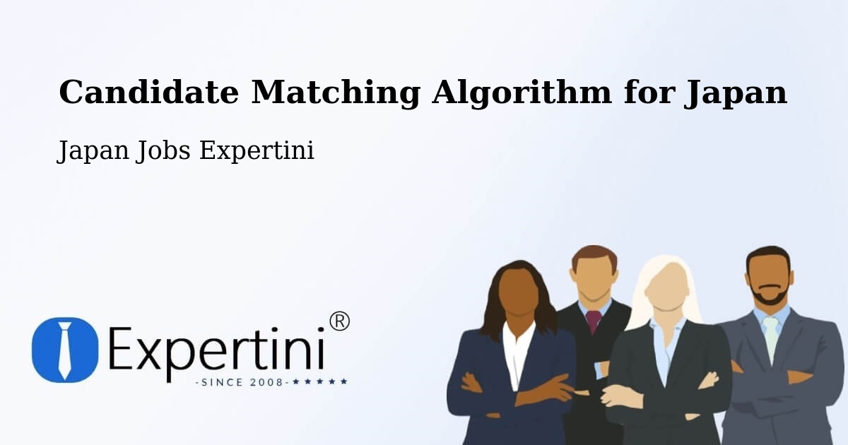 Candidate Matching Algorithm Overview – Ishiki - Japan Jobs Expertini